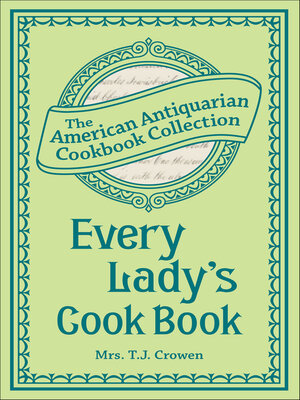 cover image of Every Lady's Cook Book
